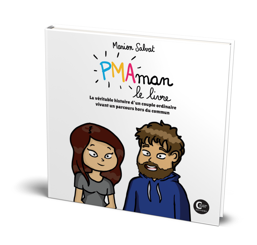 PMAman le livre par Marion Salvat - Livre témoignage illustré avec humour et émotion d'un parcours de PMA