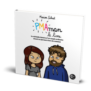 PMAman le livre par Marion Salvat - Livre témoignage illustré avec humour et émotion d'un parcours de PMA